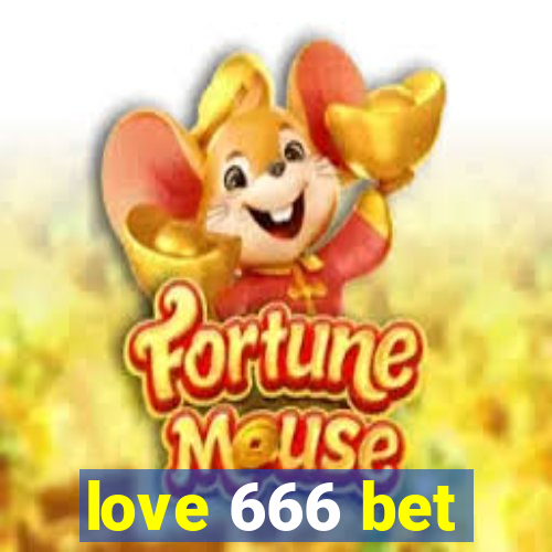 love 666 bet